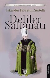 Deliler Saltanatı - 1