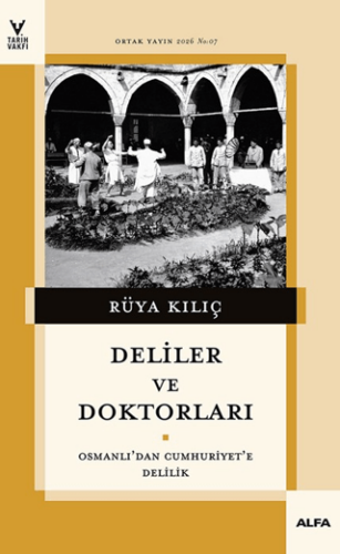 Deliler ve Doktorları - 1