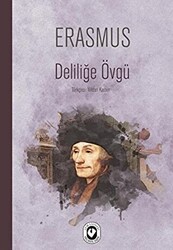 Deliliğe Övgü - 1