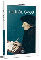 Deliliğe Övgü - 1