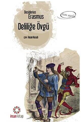 Deliliğe Övgü - 1