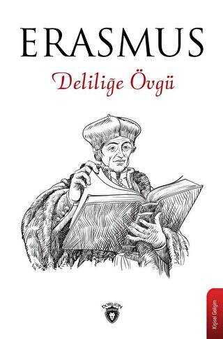 Deliliğe Övgü - 1