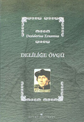 Deliliğe Övgü - 1