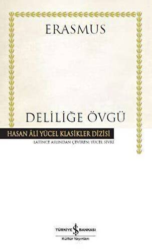 Deliliğe Övgü - 1