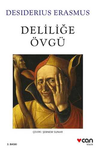 Deliliğe Övgü - 1