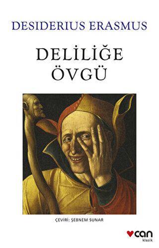 Deliliğe Övgü - 1