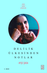 Delilik Ülkesinden Notlar - Ketebe Yayınları