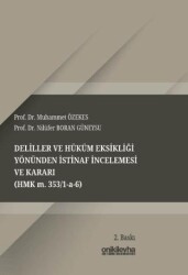 Deliller ve Hüküm Eksikliği Yönünden İstinaf İncelemesi ve Karar - On İki Levha Yayınları