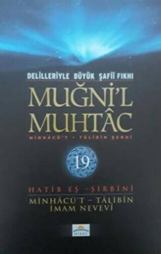 Delilleriyle Büyük Şafii Fıkhı - Muğni`l Muhtac 19. Cilt - 1