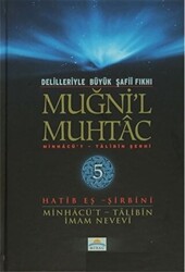 Delilleriyle Büyük Şafii Fıkhı - Muğni`l Muhtac 5. Cilt - 1