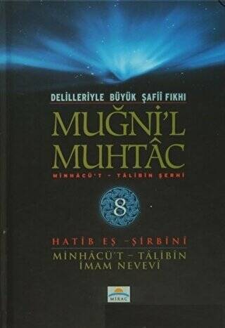 Delilleriyle Büyük Şafii Fıkhı - Muğni`l Muhtac 8. Cilt - 1