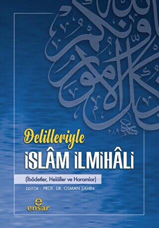 Delilleriyle İslam İlmihali - 1