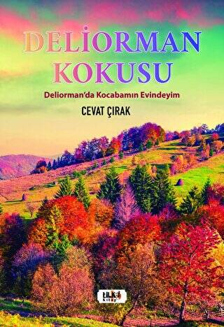 Deliorman Kokusu - 1