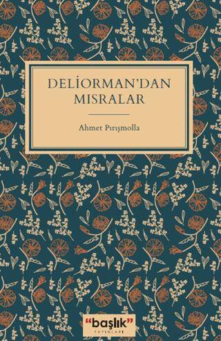 Deliorman’dan Mısralar - 1