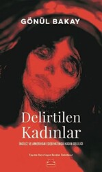 Delirtilen Kadınlar - 1
