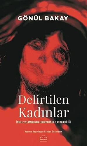 Delirtilen Kadınlar - 1