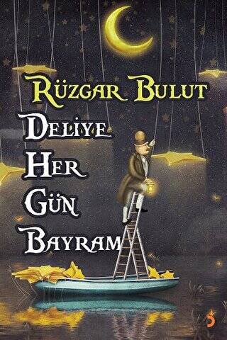 Deliye Her Gün Bayram - 1