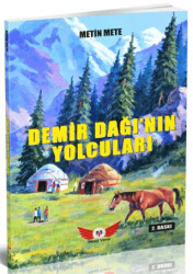 Demir Dağı`nın Yolcuları - Mavi Yeleli Kurt’un Ardından 2 - Minel Yayın