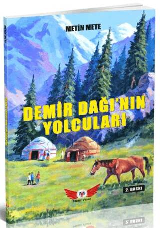 Demir Dağı`nın Yolcuları - Mavi Yeleli Kurt’un Ardından 2 - 1