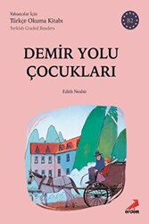 Demir Yolu Çocukları B2 Türkish Graded Readers - 1