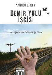 Demir Yolu İşçisi - Patara Kitap