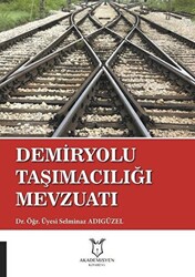 Demiryolu Taşımacılığı Mevzuatı - 1