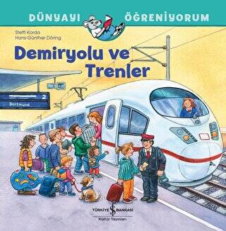 Demiryolu ve Trenler Dünyayı Öğreniyorum - 1
