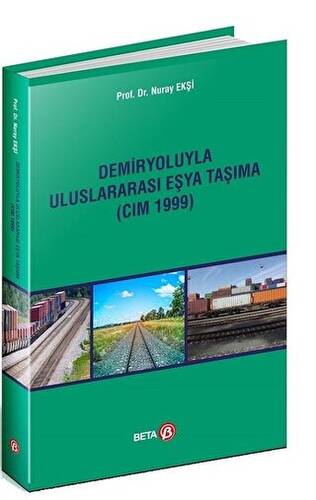 Demiryoluyla Uluslararası Eşya Taşıma CIM 1999 - 1