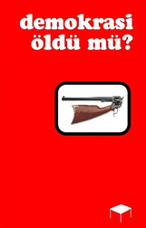 Demokrasi Öldü mü? - Kafe Kültür Yayıncılık