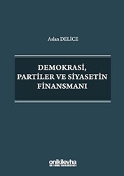 Demokrasi Partiler ve Siyasetin Finansmanı - 1