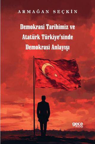 Demokrasi Tarihimiz ve Atatürk Türkiyesinde Demokrasi Anlayışı - 1