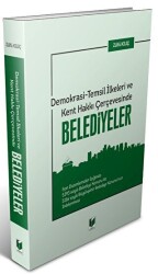 Demokrasi - Temsil İlkeleri ve Kent Hakkı Çerçevesinde Belediyeler - 1