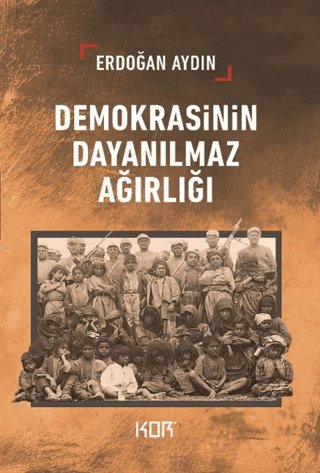 Demokrasinin Dayanılmaz Ağırlığı - 1
