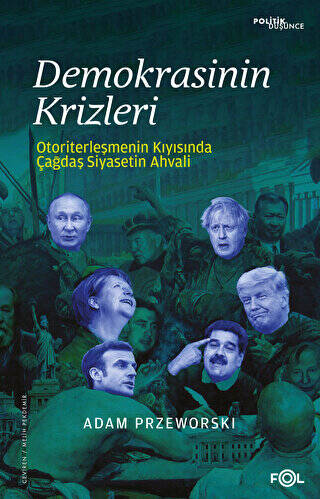 Demokrasinin Krizleri –Otoriterleşmenin Kıyısında Çağdaş Siyasetin Ahvali– - 1