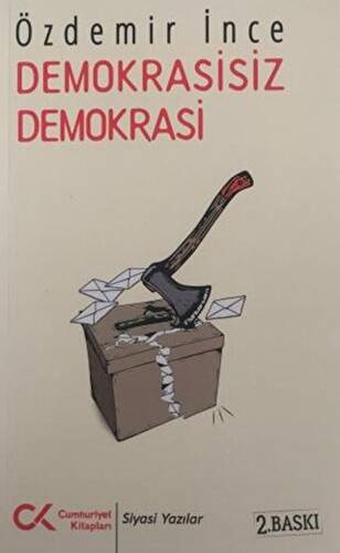 Demokrasisiz Demokrasi - 1