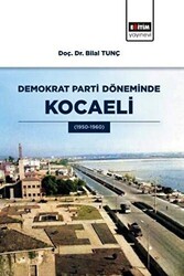 Demokrat Parti Döneminde Kocaeli - 1