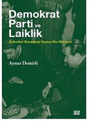 Demokrat Parti ve Laiklik - 1