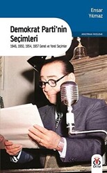 Demokrat Parti`nin Seçimleri - DBY Yayınları