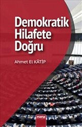 Demokratik Hilafet’e Doğru - 1