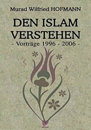 Den Islam Verstehen Almanca Konferanslar - 1