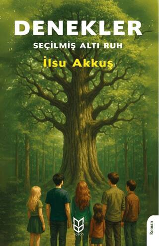 Denekler - Seçilmiş Altı Ruh - 1