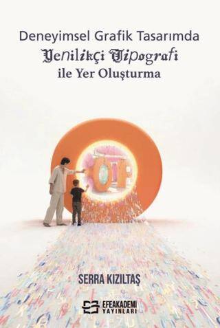 Deneyimsel Grafik Tasarımda Yenilikçi Tipografi ile Yer Oluşturma - 1
