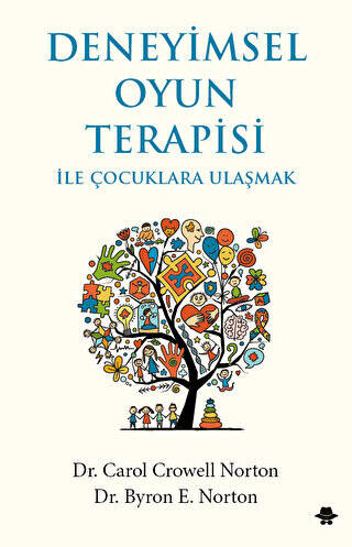 Deneyimsel Oyun Terapisi ile Çocuklara Ulaşmak - 1