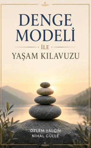 Denge Modeli ile Yaşam Kılavuzu - 1