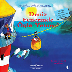 Deniz Fenerinde Öğle Yemeği - Deniz Hikayeleri - 1