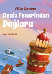 Deniz Fenerinden Dağlara - Everest Çocuk