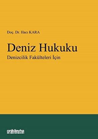 Deniz Hukuku - Denizcilik Fakülteleri İçin - 1