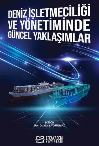 Deniz İşletmeciliği ve Yönetiminde Güncel Yaklaşımlar - 1