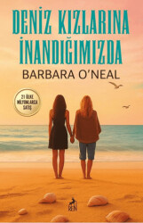 Deniz Kızlarına İnandığımızda - Ren Kitap