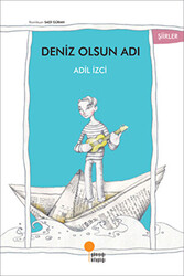 Deniz Olsun Adı - Günışığı Kitaplığı